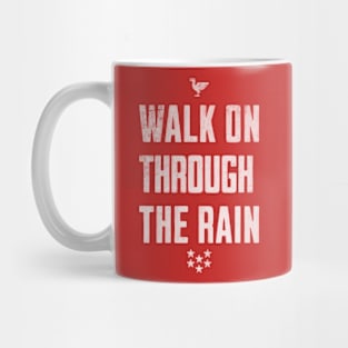 Walk on through the rain LFC Liverpool FC white Mug